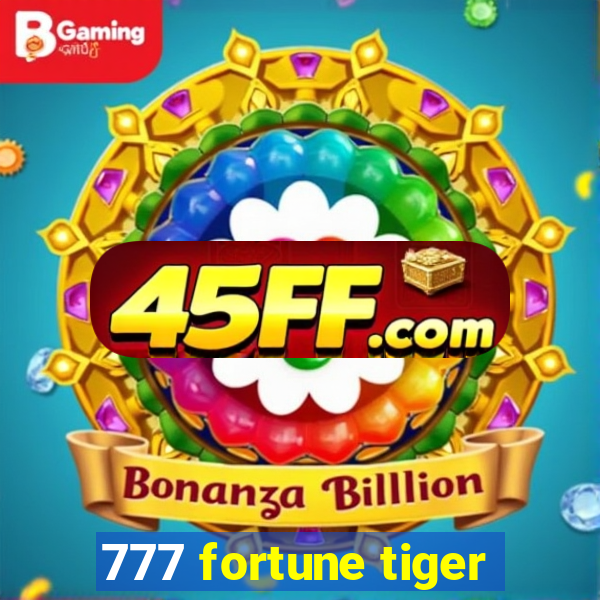 777 fortune tiger